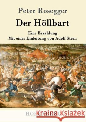 Der Höllbart: Eine Erzählung Peter Rosegger 9783743704589 Hofenberg - książka