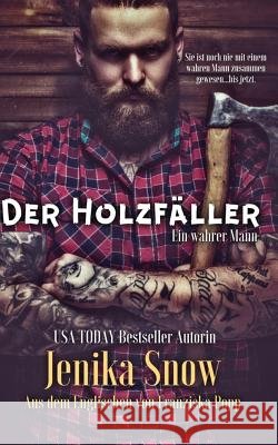 Der Holzfäller Popp, Franziska 9781539722168 Createspace Independent Publishing Platform - książka