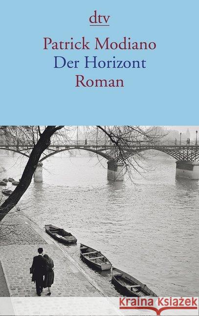 Der Horizont : Roman. Ausgezeichnet mit dem Prix Simone und dem Prix Duca 2010 Modiano, Patrick 9783423144056 DTV - książka