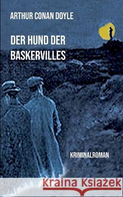 Der Hund der Baskervilles Arthur Conan Doyle 9783743162754 Books on Demand - książka