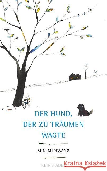 Der Hund, der zu träumen wagte Hwang, Sun-Mi 9783036957432 Kein & Aber - książka