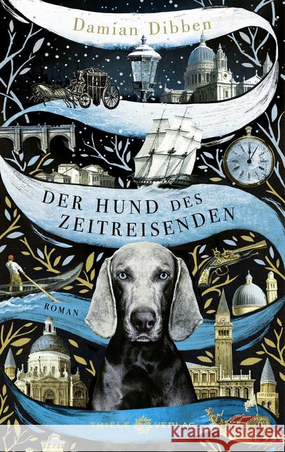 Der Hund des Zeitreisenden : Roman Dibben, Damian 9783851794281 Thiele - książka