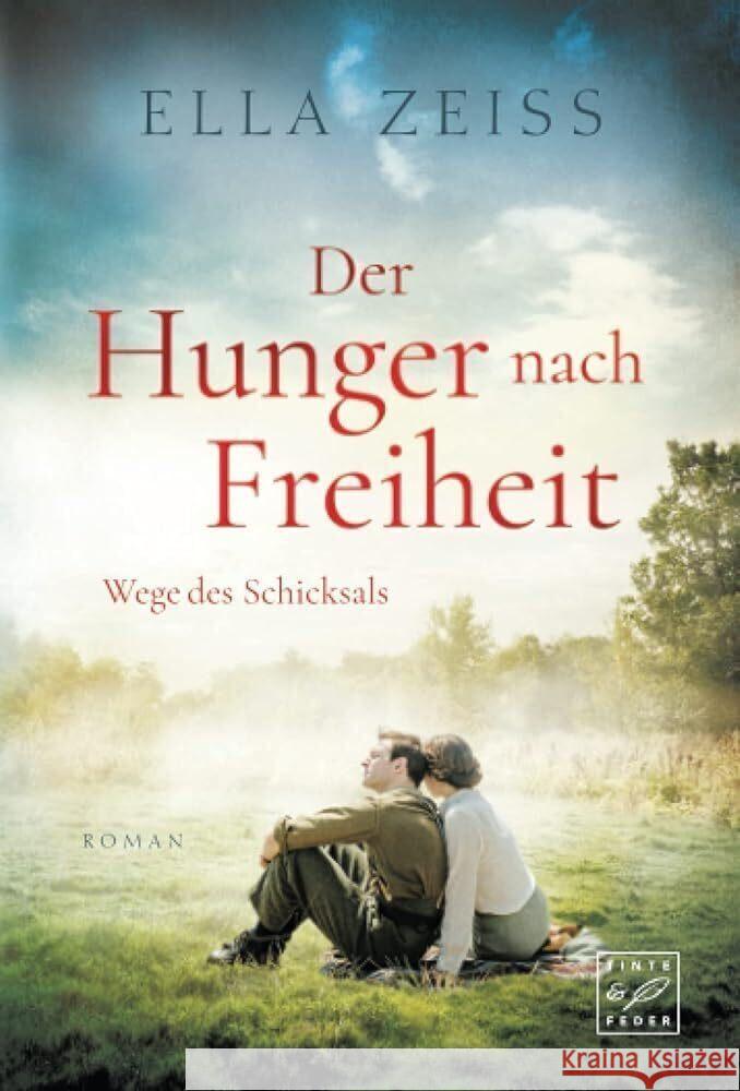 Der Hunger nach Freiheit Zeiss, Ella 9782496711660 Tinte & Feder - książka
