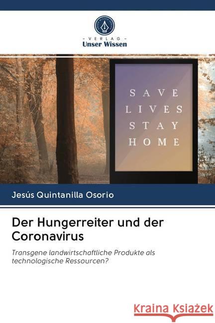 Der Hungerreiter und der Coronavirus Quintanilla Osorio, Jesus 9786202726870 Verlag Unser Wissen - książka