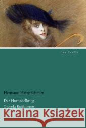 Der Hutnadelkrieg : Groteske Erzählungen Schmitz, Hermann H. 9783954555741 dearbooks - książka