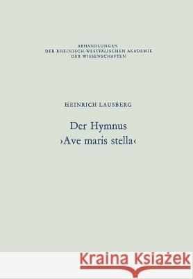 Der Hymnus >Ave Maris Stella Lausberg, Heinrich 9783531050751 Vs Verlag Fur Sozialwissenschaften - książka