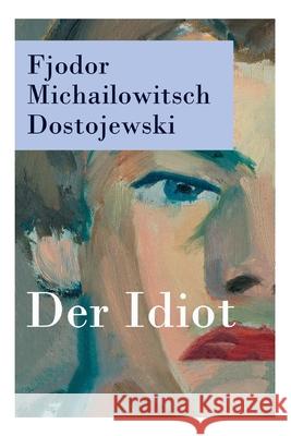 Der Idiot Fjodor Michailowitsch Dostojewski   9788027314492 E-Artnow - książka