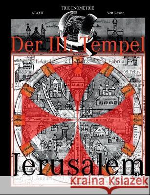 Der III. Tempel Jerusalem: Das Mysterium des Asmodäus - Der 3. Tempel Veit Rösler 9783756218202 Books on Demand - książka