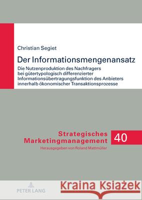 Der Informationsmengenansatz Segiet, Christian 9783631922569 Peter Lang - książka