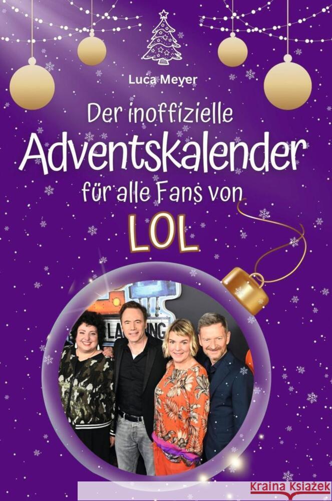 Der inoffizielle Adventskalender für alle Fans von LOL - 2024 Meyer, Luca 9783759137388 FlipFlop - książka