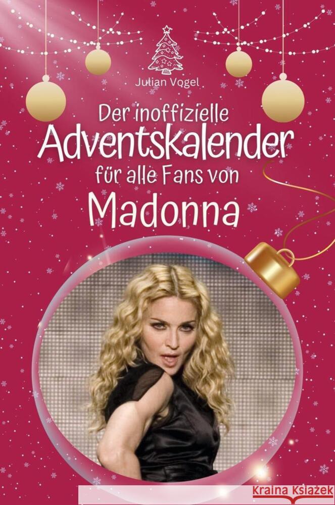 Der inoffizielle Adventskalender für alle Fans von Madonna - 2024 Vogel, Julian 9783759105479 FlipFlop - książka