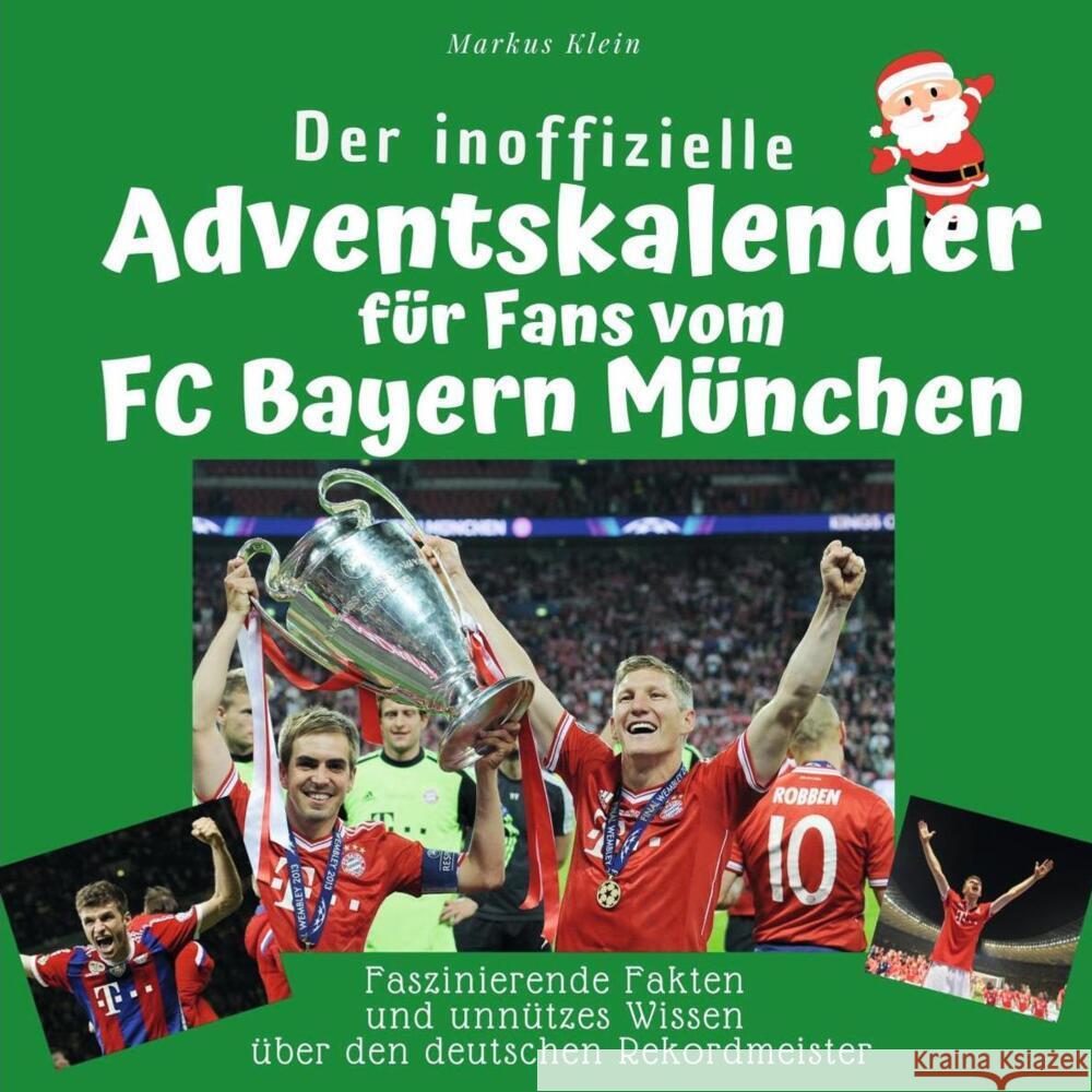 Der inoffizielle Adventskalender für Fans vom FC Bayern München Klein, Markus 9783750525948 27amigos - książka