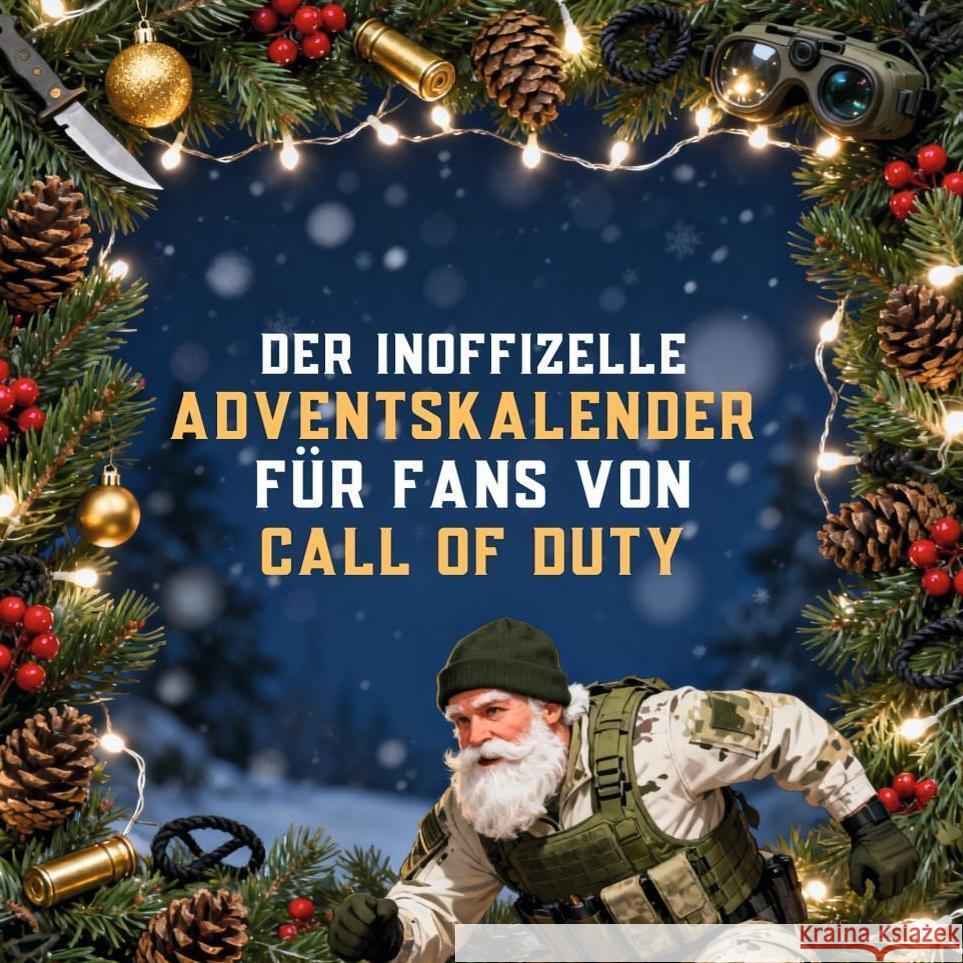 Der inoffizielle Adventskalender für Fans von Call of Duty Günther, Emilia 9783695315734 FlipFlop - książka
