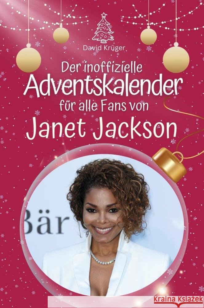 Der inoffizielle Adventskalender für alle Fans von Janet Jackson - 2024 Krüger, David 9783759105387 FlipFlop - książka