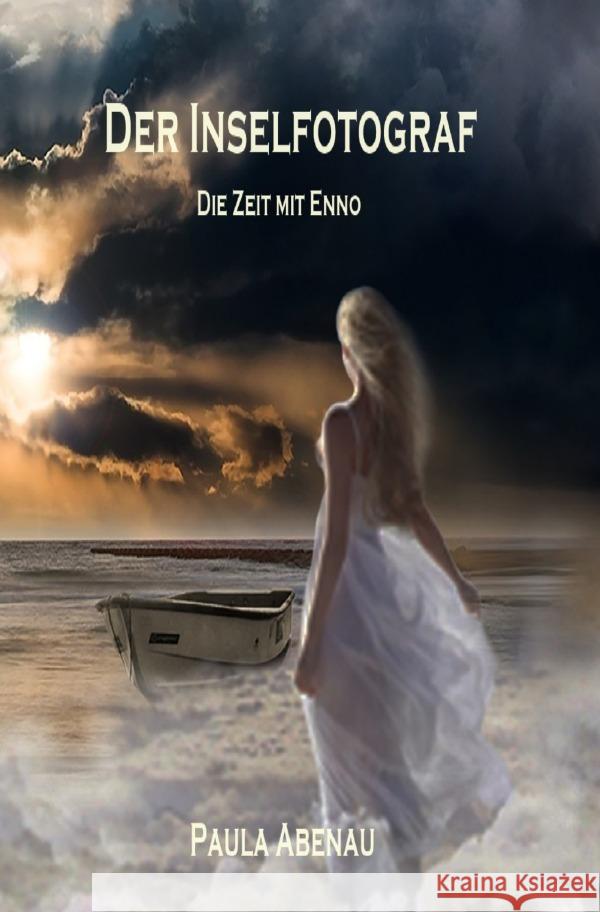 Der Inselfotograf - Die Zeit mit Enno Abenau, Paula 9783757507732 epubli - książka