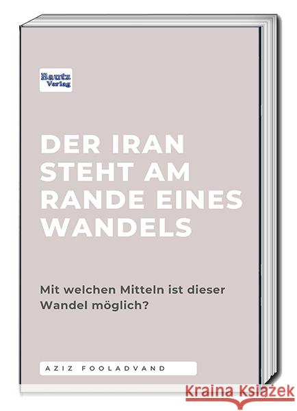 Der Iran steht am Rande eines Wandels Fooladvand, Aziz 9783689110383 Bautz - książka