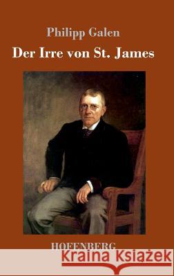 Der Irre von St. James Philipp Galen 9783743723207 Hofenberg - książka