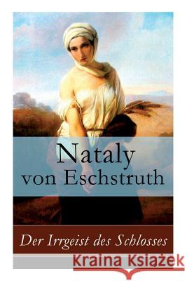 Der Irrgeist des Schlosses Nataly Von Eschstruth 9788026858676 e-artnow - książka