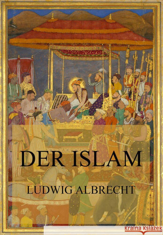 Der Islam Albrecht, Ludwig 9783849666224 Jazzybee Verlag - książka
