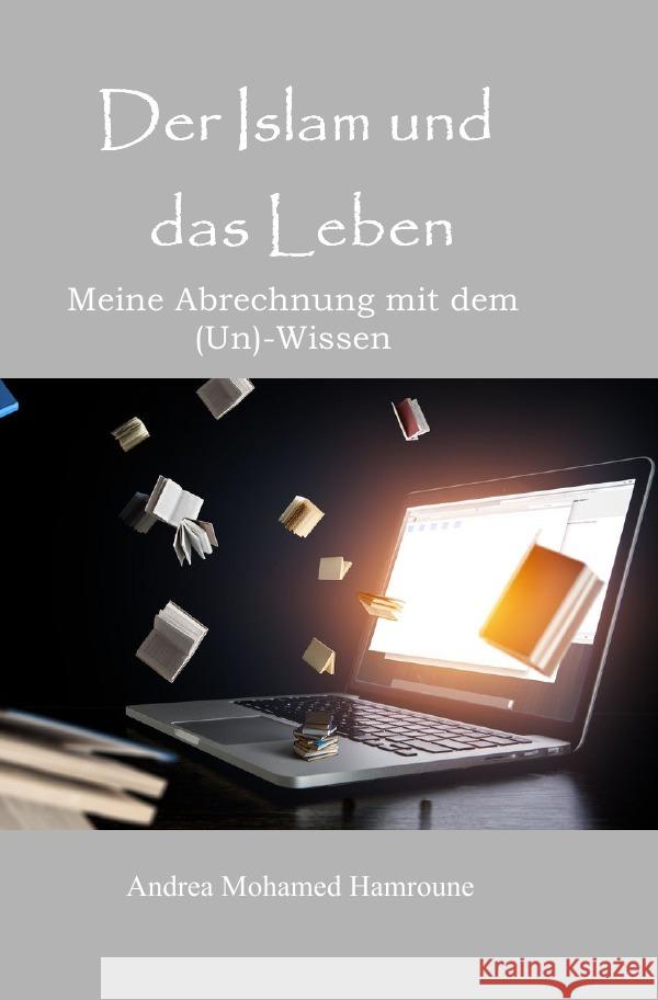 Der Islam und das Leben Hamroune, Andrea 9783753169217 epubli - książka