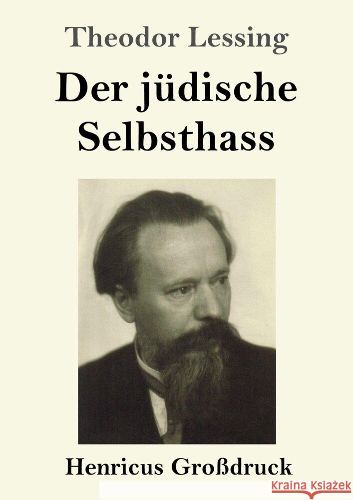 Der jüdische Selbsthass (Großdruck) Lessing, Theodor 9783847855903 Henricus - książka