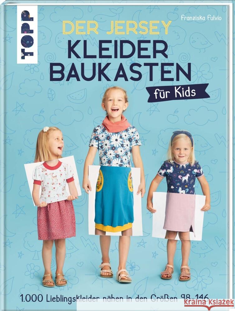 Der Jersey-Kleiderbaukasten für Kids Fulvio, Franziska 9783772448812 Frech - książka