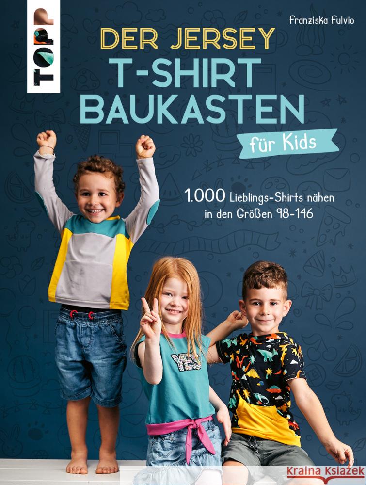 Der Jersey-T-Shirt-Baukasten für Kids Fulvio, Franziska 9783735870445 Frech - książka