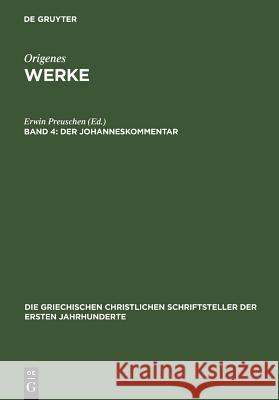 Der Johanneskommentar Erwin Preuschen 9783110273809 De Gruyter - książka