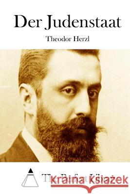 Der Judenstaat Theodor Herzl The Perfect Library 9781512364088 Createspace - książka
