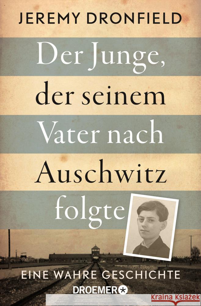 Der Junge, der seinem Vater nach Auschwitz folgte Dronfield, Jeremy 9783426302309 Droemer/Knaur - książka