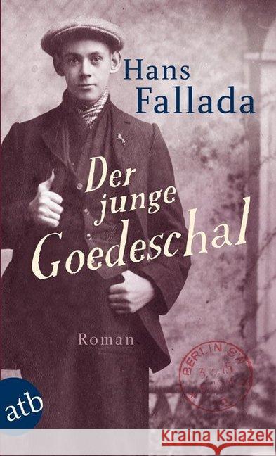 Der junge Goedeschal : Roman Fallada, Hans 9783746628615 Aufbau TB - książka