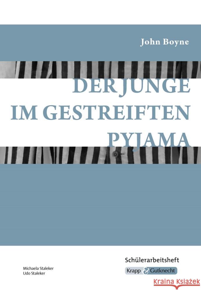 Der Junge im gestreiften Pyjama - Schülerarbeitsheft Staleker, Michaela, Udo, Staleker 9783963230189 Krapp & Gutknecht - książka