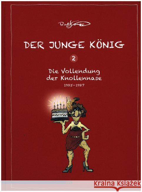 Der junge König, 1985 - 1987: Die Erfindung der Knollennase : 1985 - 1987: Die Erfindung der Knollennase König, Ralf 9783863001711 Männerschwarm - książka