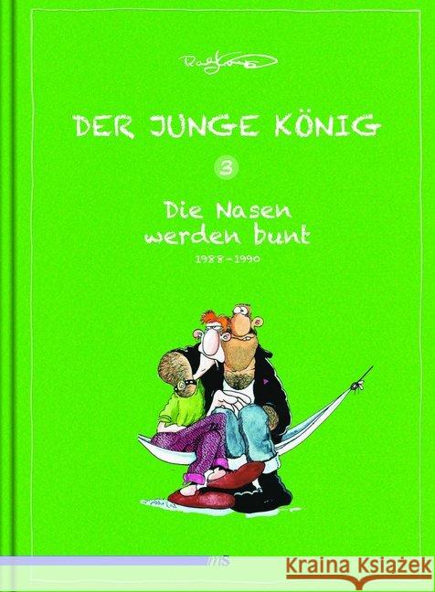 Der junge König. Bd.3 : 1988-1990: Die Nasen werden bunt König, Ralf 9783863002107 Männerschwarm - książka