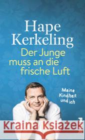 Der Junge muss an die frische Luft : Meine Kindheit und ich Kerkeling, Hape 9783492057004 Piper - książka