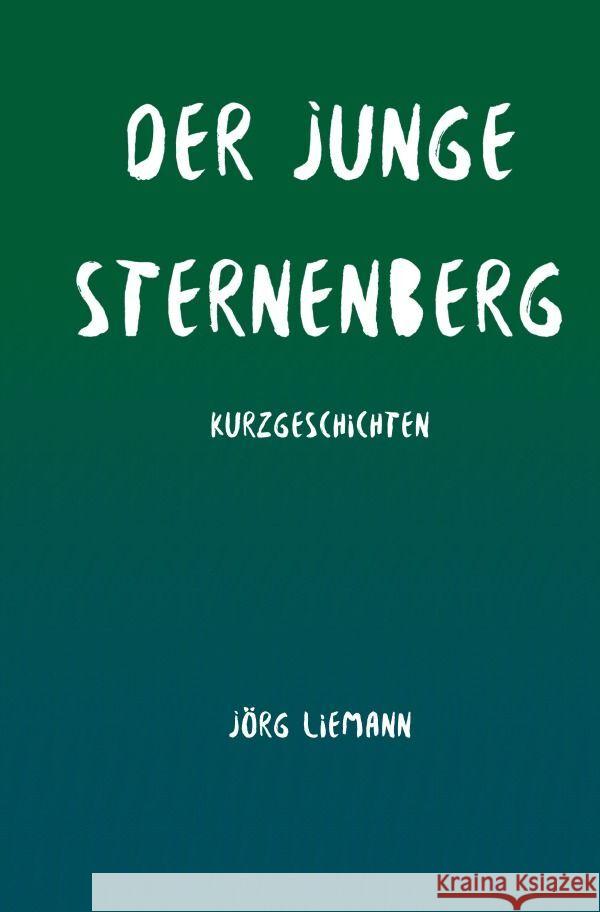 Der junge Sternenberg Liemann, Jörg 9783758414411 epubli - książka