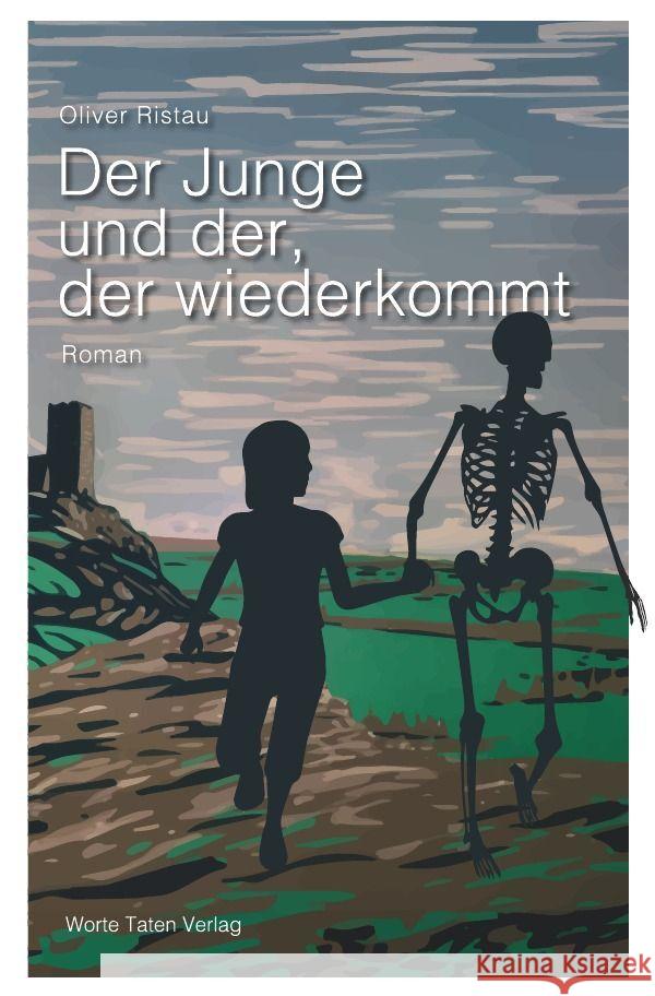 Der Junge und der, der wiederkommt Ristau, Oliver 9783754924891 epubli - książka