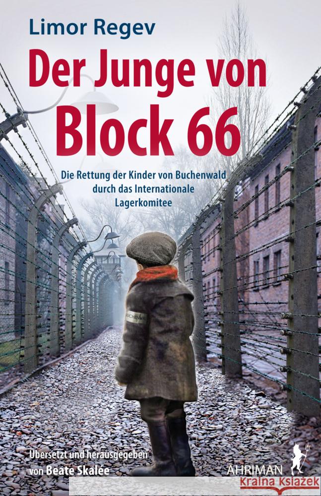 Der Junge von Block 66 Regev, Limor 9783894848484 Ahriman-Verlag - książka