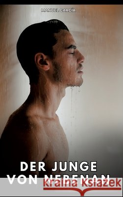 Der Junge von nebenan García, Manuel 9783384808028 Manuel García - książka