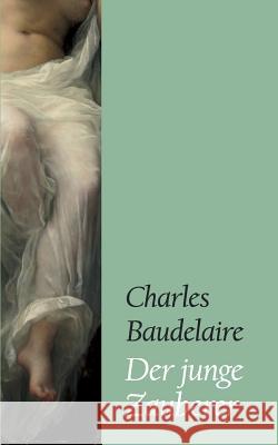 Der Junge Zauberer Baudelaire, Charles 9783862671748 Europäischer Literaturverlag - książka