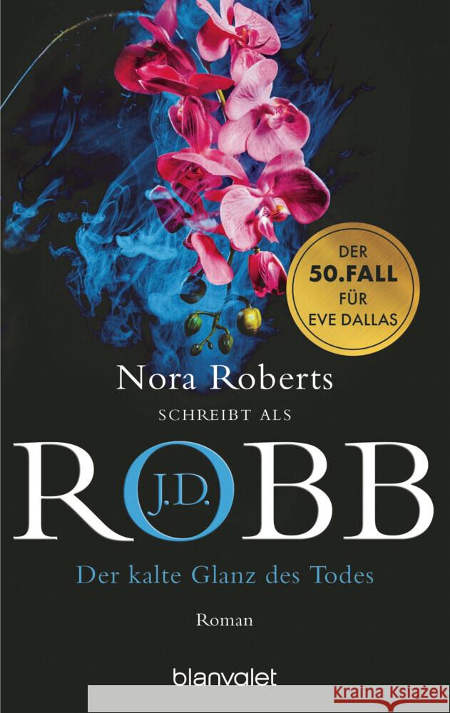 Der kalte Glanz des Todes Robb, J. D. 9783734115042 Blanvalet - książka
