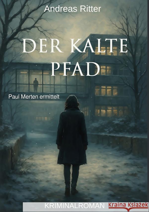 Der kalte Pfad Ritter, Andreas 9783565122974 epubli - książka