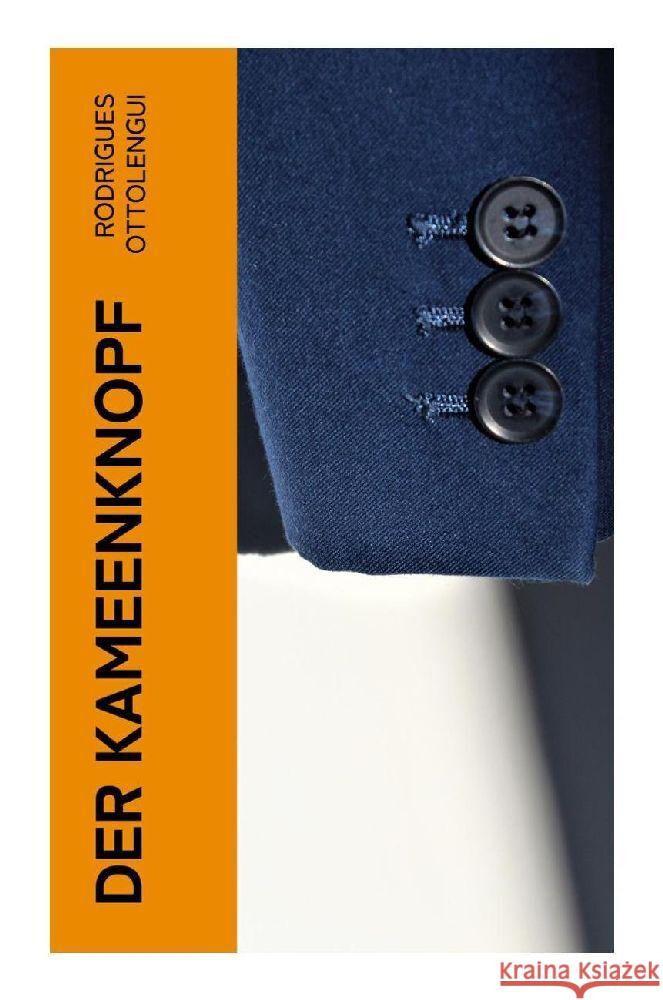 Der Kameenknopf Ottolengui, Rodrigues 9788027366347 e-artnow - książka