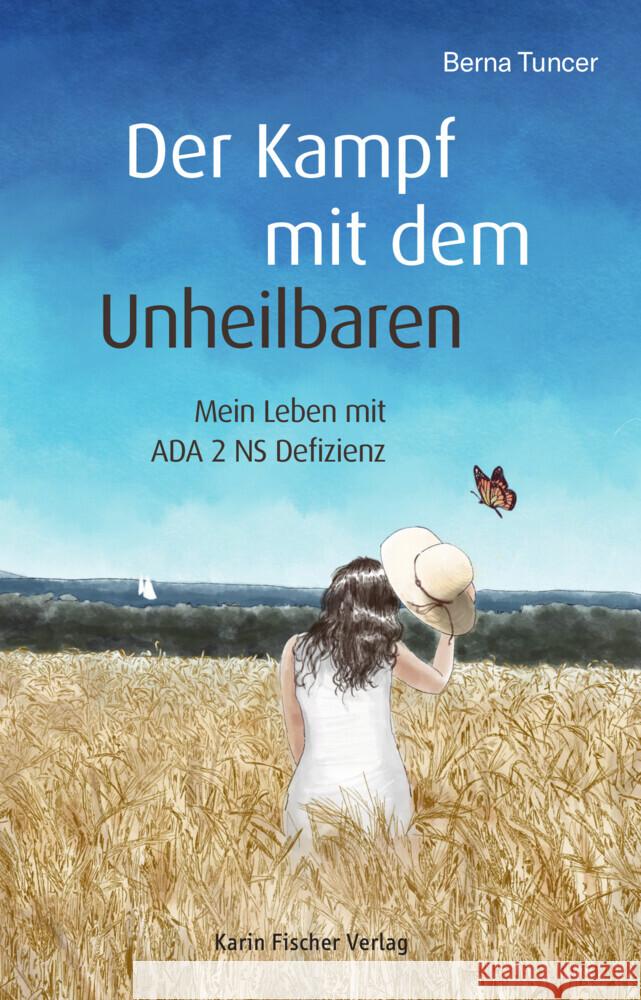 Der Kampf mit dem Unheilbaren Tuncer, Berna 9783842248458 Karin Fischer Verlag - książka