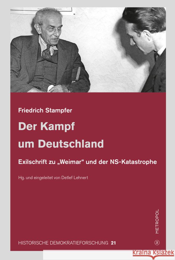 Der Kampf um Deutschland Stampfer, Friedrich 9783863316327 Metropol - książka