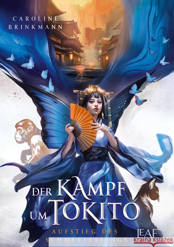 Der Kampf um Tokito - Aufstieg des Schmetterlings Brinkmann, Caroline 9783911244046 LEAF / Bücherbüchse - książka