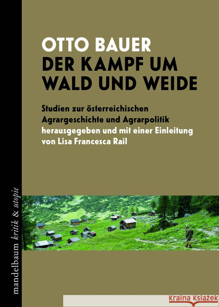 Der Kampf um Wald und Weide Bauer, Otto 9783991365143 Mandelbaum - książka