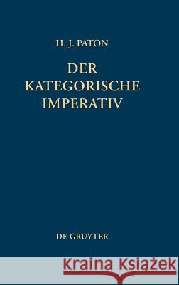 Der kategorische Imperativ Paton, Herbert J. 9783110050400 Walter de Gruyter - książka