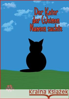 Der Kater der (s)einen Namen suchte Denise Bormann-Ervens 9783754310502 Books on Demand - książka