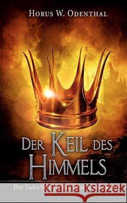 Der Keil des Himmels Horus W. Odenthal 9783754331019 Books on Demand - książka